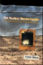 Nuclear Borderlands