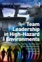 Team Leadership in High-Hazard Environments