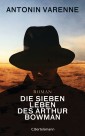 Die sieben Leben des Arthur Bowman