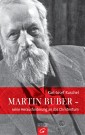 Martin Buber - seine Herausforderung an das Christentum