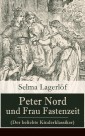 Peter Nord und Frau Fastenzeit (Der beliebte Kinderklassiker)