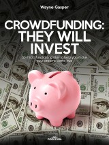 Crowdfunding: They Will Invest