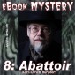 Mystery 008: Abattoir