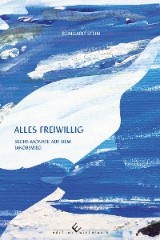 alles freiwillig