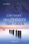 Und hinter dem Horizont das Glück