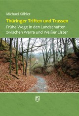 Thüringer Triften und Trassen