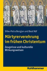 Märtyrerverehrung im frühen Christentum