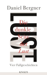 Die dunkle Seite der Lust