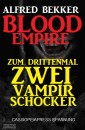 Blood Empire: Zum drittenmal zwei Vampir Schocker