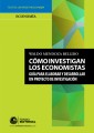 Cómo investigan los economistas