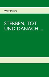 STERBEN, TOT UND DANACH