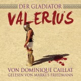 Der Gladiator Valerius