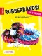 Rubberbands! Fun & Fashion