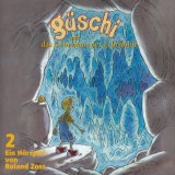 GÜSCHI 2 - HÖRSPIEL