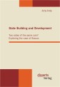 State Building and Development: Two sides of the same coin? Exploring the case of Kosovo