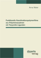 Funktionelle Koordinationspolymerfilme aus Polyiminoarylenen mit Terpyridin-Liganden