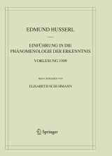 Einführung in die Phänomenologie der Erkenntnis. Vorlesung 1909