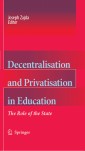 Decentralisation and Privatisation in Education