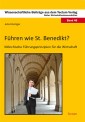 Führen wie St. Benedikt?