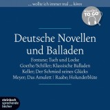 Deutsche Novellen - Ausgewählte Novellen und Balladen (Ungekürzt)
