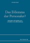 Das Dilemma der Personaler?