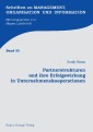 Partnerstrukturen und ihre Erfolgswirkung in Unternehmenskooperationen