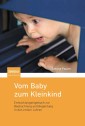 Vom Baby zum Kleinkind