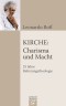 Kirche: Charisma und Macht