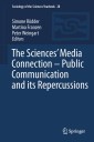 The Sciences' Media Connection -Public Communication and its Repercussions