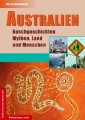 Australien - Buschgeschichten, Mythen, Land und Menschen