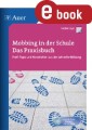 Mobbing in der Schule - Das Praxisbuch