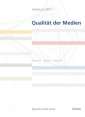 Jahrbuch Qualität der Medien 2011