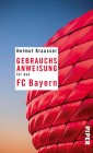 Gebrauchsanweisung für den FC Bayern