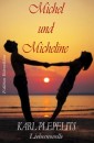 Michel und Micheline: Liebesnovelle