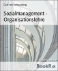 Sozialmanagement - Organisationslehre