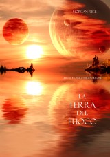 La Terra del Fuoco (Libro #12 in L'Anello Dello Stregone)