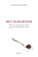 Mut zum Genuss