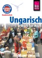 Reise Know-How Kauderwelsch Ungarisch - Wort für Wort: Kauderwelsch-Sprachführer Band 31