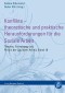 Konflikte - theoretische und praktische Herausforderungen für die Soziale Arbeit