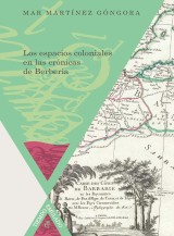 Los espacios coloniales en las crónicas de Berbería
