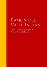Obras - Colección de  Ramon del Valle-Inclan