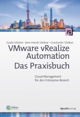 VMware vRealize Automation - Das Praxisbuch