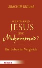 Wer waren Jesus und Muhammad?