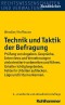 Technik und Taktik der Befragung