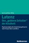 Latenz - Das "goldene Zeitalter" der Kindheit