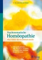 Psychosomatische Homöopathie: Was hinter der Krankheit steckt