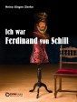 Ich war Ferdinand von Schill