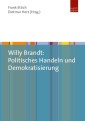 Willy Brandt: Politisches Handeln und Demokratisierung