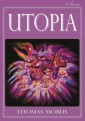 Thomas Morus: UTOPIA (Vollständige deutsche Ausgabe) (Kommentiert)
