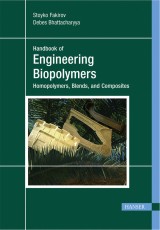Engineering Biopolymers: Homopolymers, Blends, and Composites